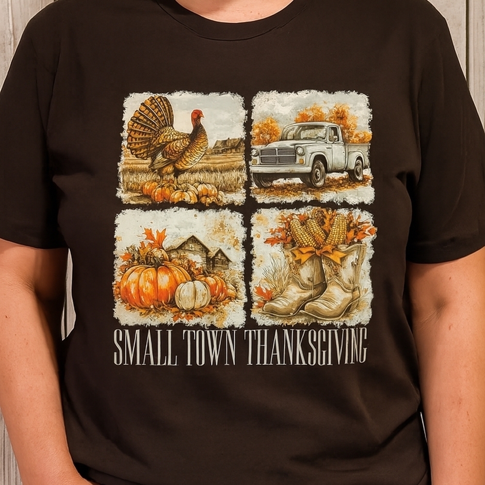 Small Town Thanksgiving Tee | Rustic Fall Graphic Shirt | Country Autumn Vibes
